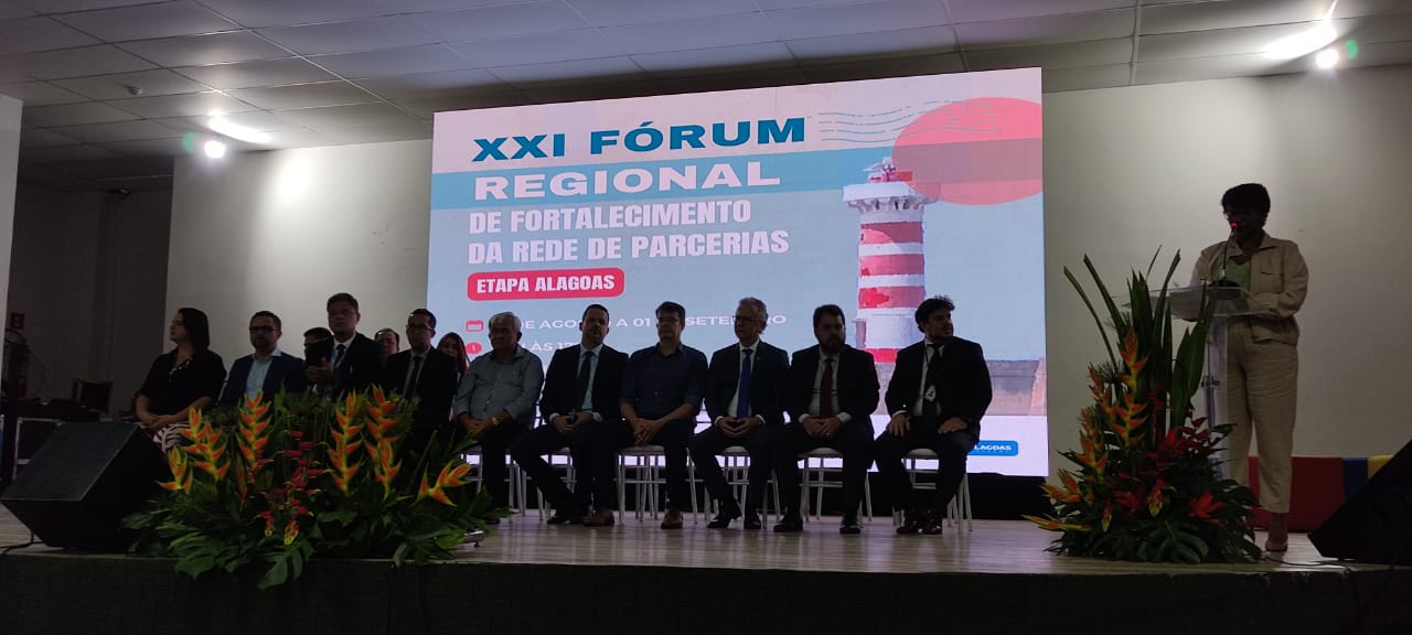 31/08/2023 - 21º Fórum Regional de Fortalecimento da Rede de Parcerias - Etapa Alagoas