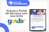 Acesso ao Portal de Serviços da Central de Atendimento será realizado com a conta gov.br