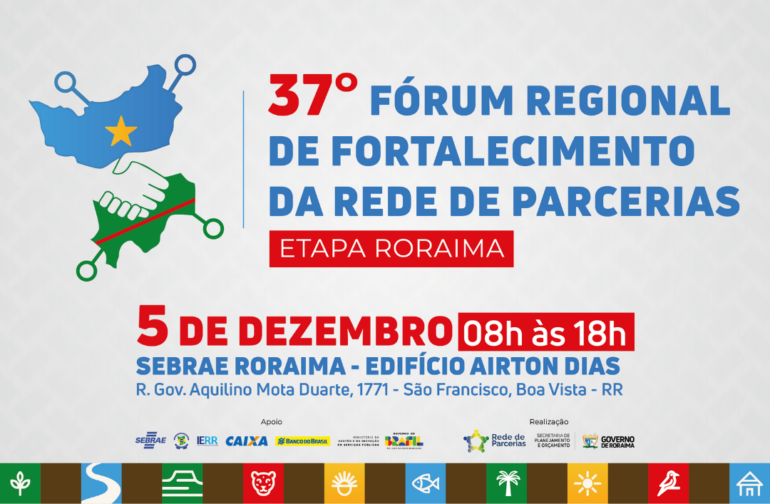 37º Fórum Regional de Fortalecimento da Rede de Parcerias – Etapa Roraima