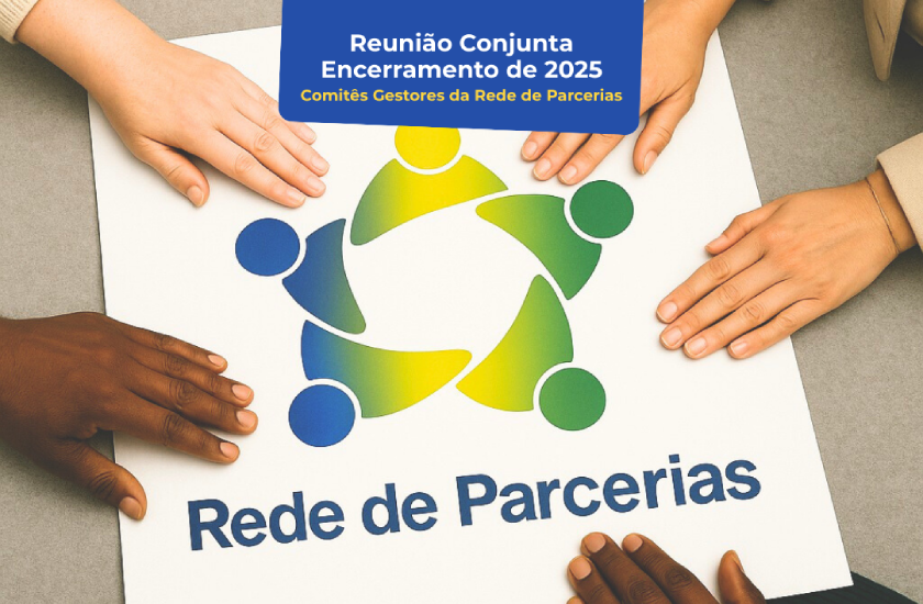 Reunião Conjunta de Encerramento de 2025 da Rede Parcerias