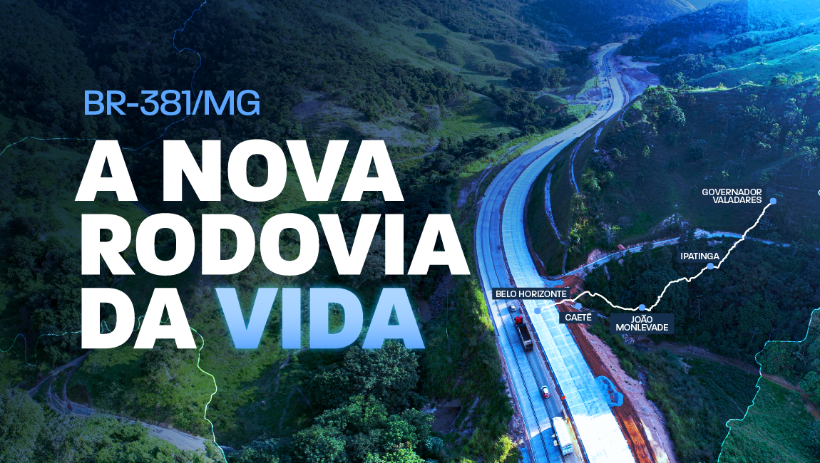 banner com lettering "a nova rodovia da vida", fazendo menção a BR-381