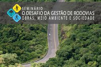 DNIT/RS participa de seminário sobre gestão ambiental em rodovias