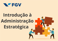 Introdução à Administração Estratégica