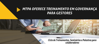 MTPA OFERECE TREINAMENTO EM GOVERNANÇA PARA GESTORES