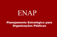 Planejamento Estratégico para Organizações Públicas