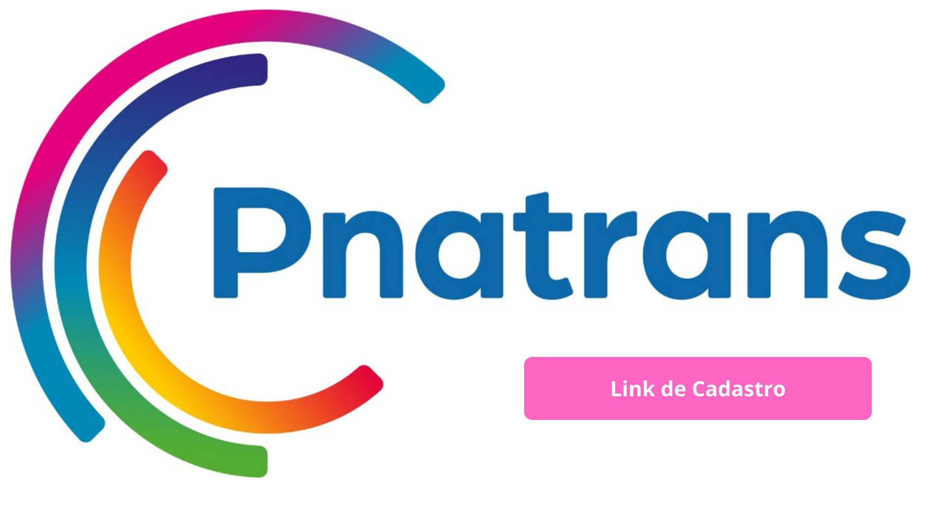 BANNER COLORIDO COM A PALAVRA PNATRANS