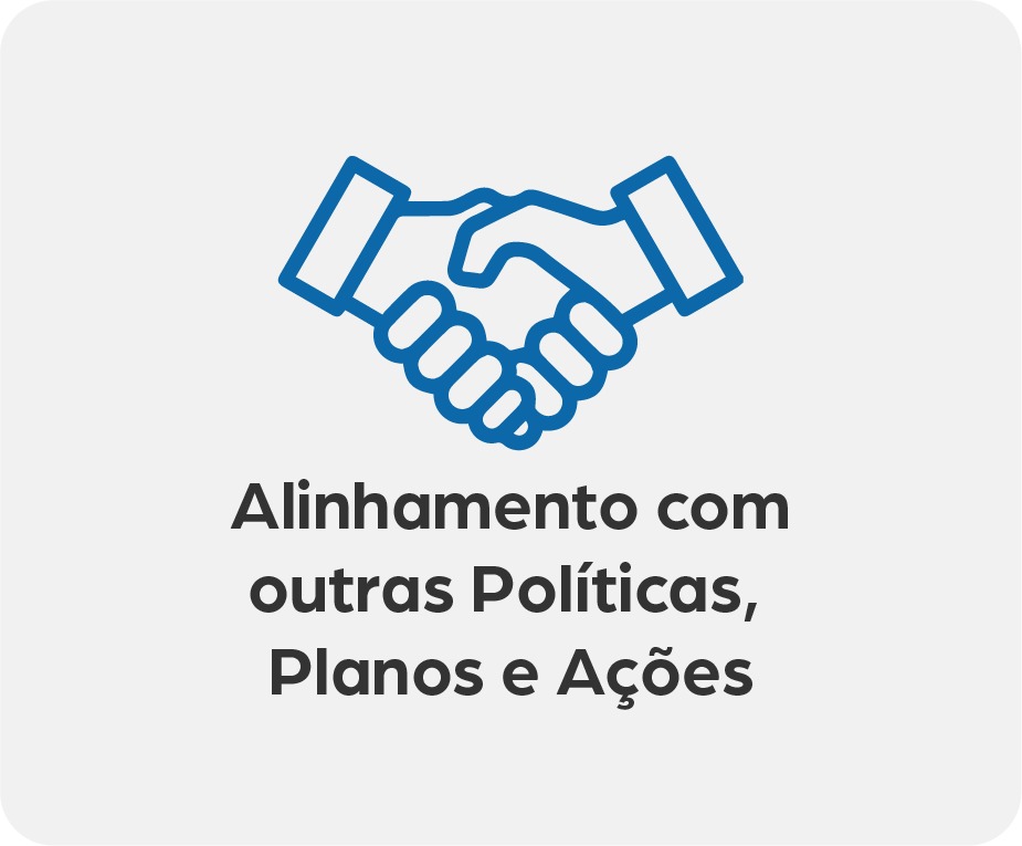 BOTÃO AZUL COM A PALAVRA ALINHAMENTO COM OUTRAS POLÍTICAS, PLANOS E AÇÕES