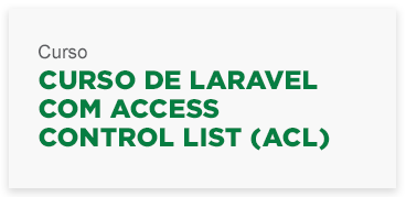 cursodelaravelcomaccesscontrollistAcl.png