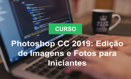 Photoshop CC 2019 Edição de Imagens e Fotos para Iniciantes.png