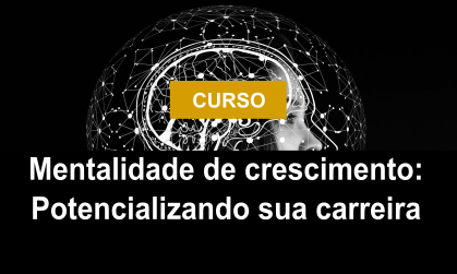 MentalidadedecrescimentoPotencializandosuacarreira.png