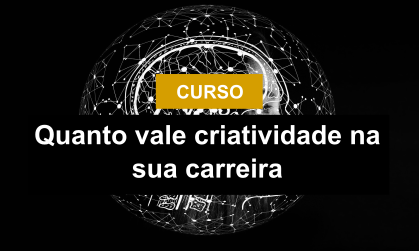Quantovalecriatividadenasuacarreira.png