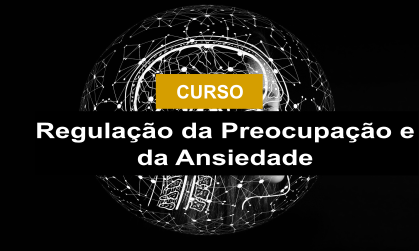 RegulaodaPreocupaoedaAnsiedade.png
