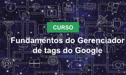 FundamentosdoGerenciadordetagsdoGoogle.png