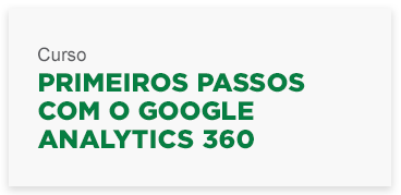 primeirospassoscomogoogleanalytics360.png