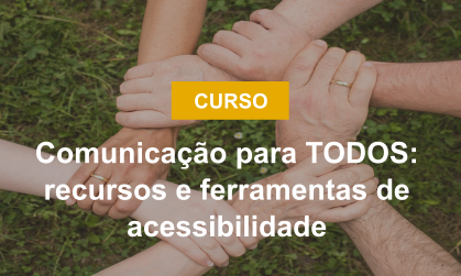 Comunicação para TODOS recursos e ferramentas de acessibilidade .png