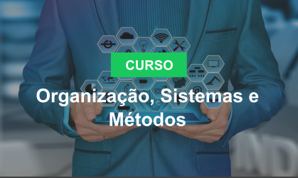 Organização, Sistemas e Métodos.png