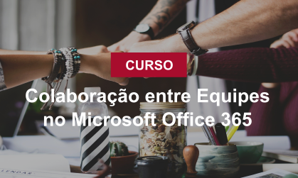 ColaboraoentreEquipesnoMicrosoftOffice365.png