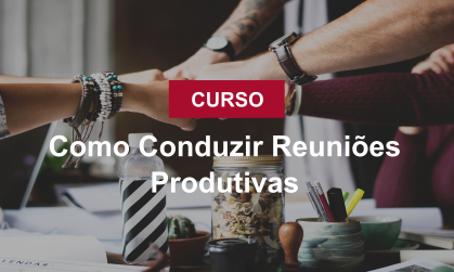 ComoConduzirReuniesProdutivas.png