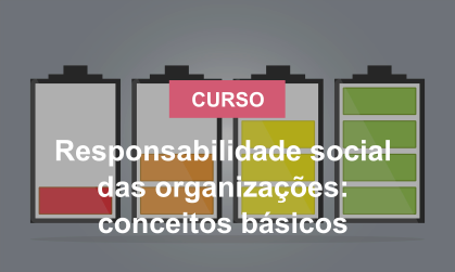 Responsabilidade social das organizações conceitos básicos.png