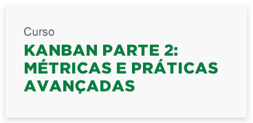 kanbanparte2_mtricaseprticasavanadas.png