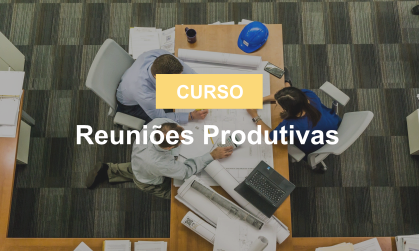 Reuniões Produtivas.png