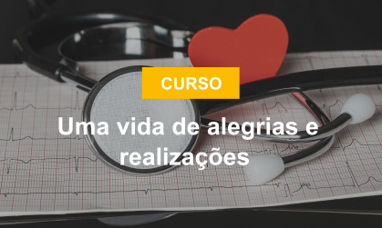 Uma vida de alegrias e realizações.png