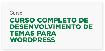 cursocompletodedesenvolvimentodetemasparawordpress.png