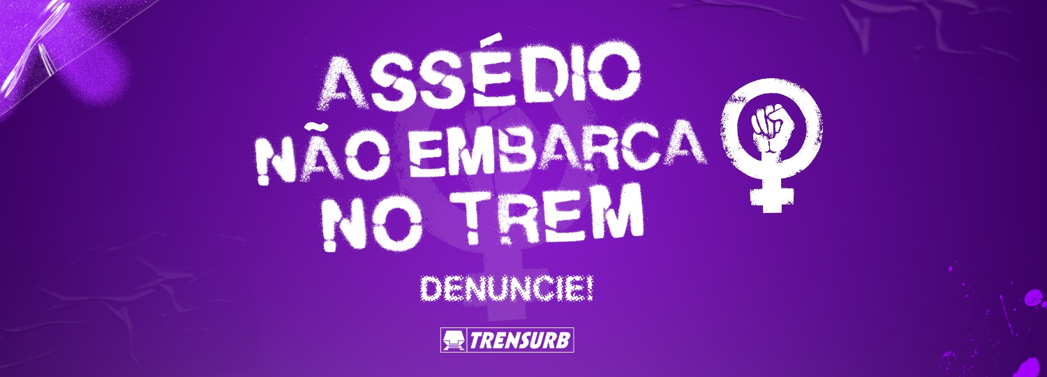 Assédio não embarca no trem