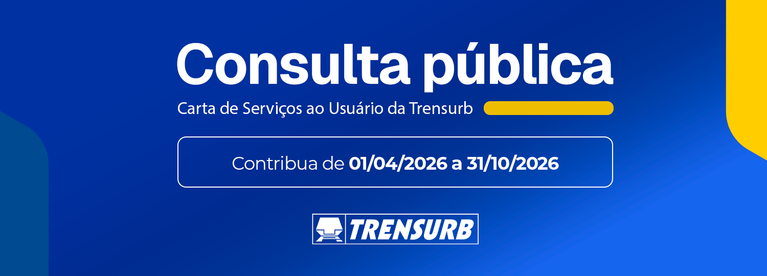 Texto: "Consulta pública - Carta de Serviços ao Usuário da Trensurb - Contribua de 01/04/2026 a 31/10/2026"