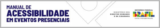 Banner com o título “Manual de Acessibilidade em Eventos Presenciais” e logotipos do Governo Federal e do Ministério dos Direitos Humanos e da Cidadania.