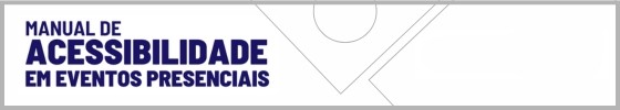 Banner com o título “Manual de Acessibilidade em Eventos Presenciais” e logotipos do Governo Federal e do Ministério dos Direitos Humanos e da Cidadania.