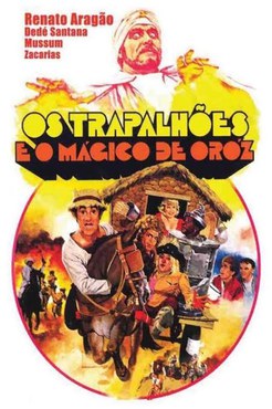 Cartaz do filme “Os Trapalhões e o Mágico de Oróz”. Crédito da imagem: Funarte / Centro de Documentação e Pesquisa